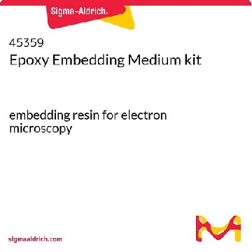 环氧包埋介质试剂盒，1KIT，45359-1EA-F，Sigma